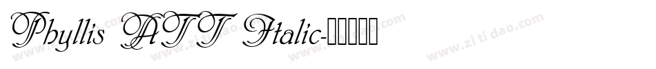 Phyllis ATT Italic字体转换
